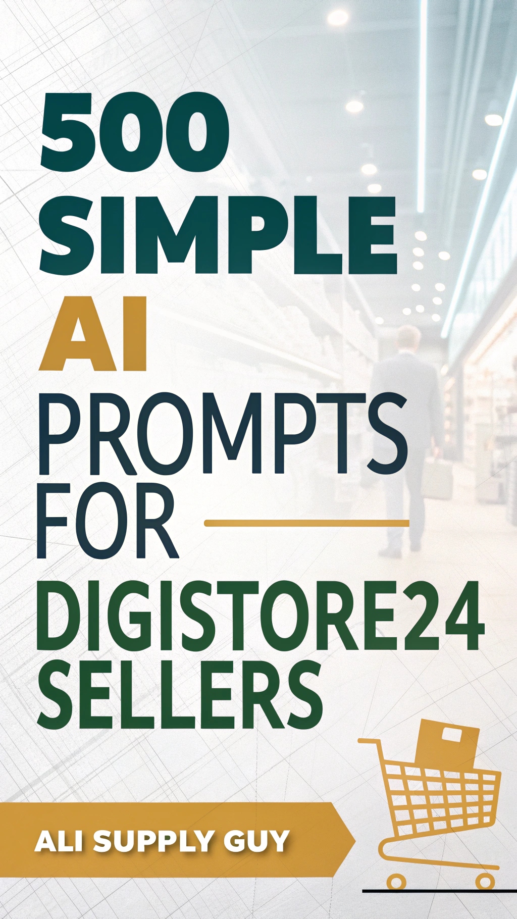 500 Simple AI Prompts for Digistore24 Sellers