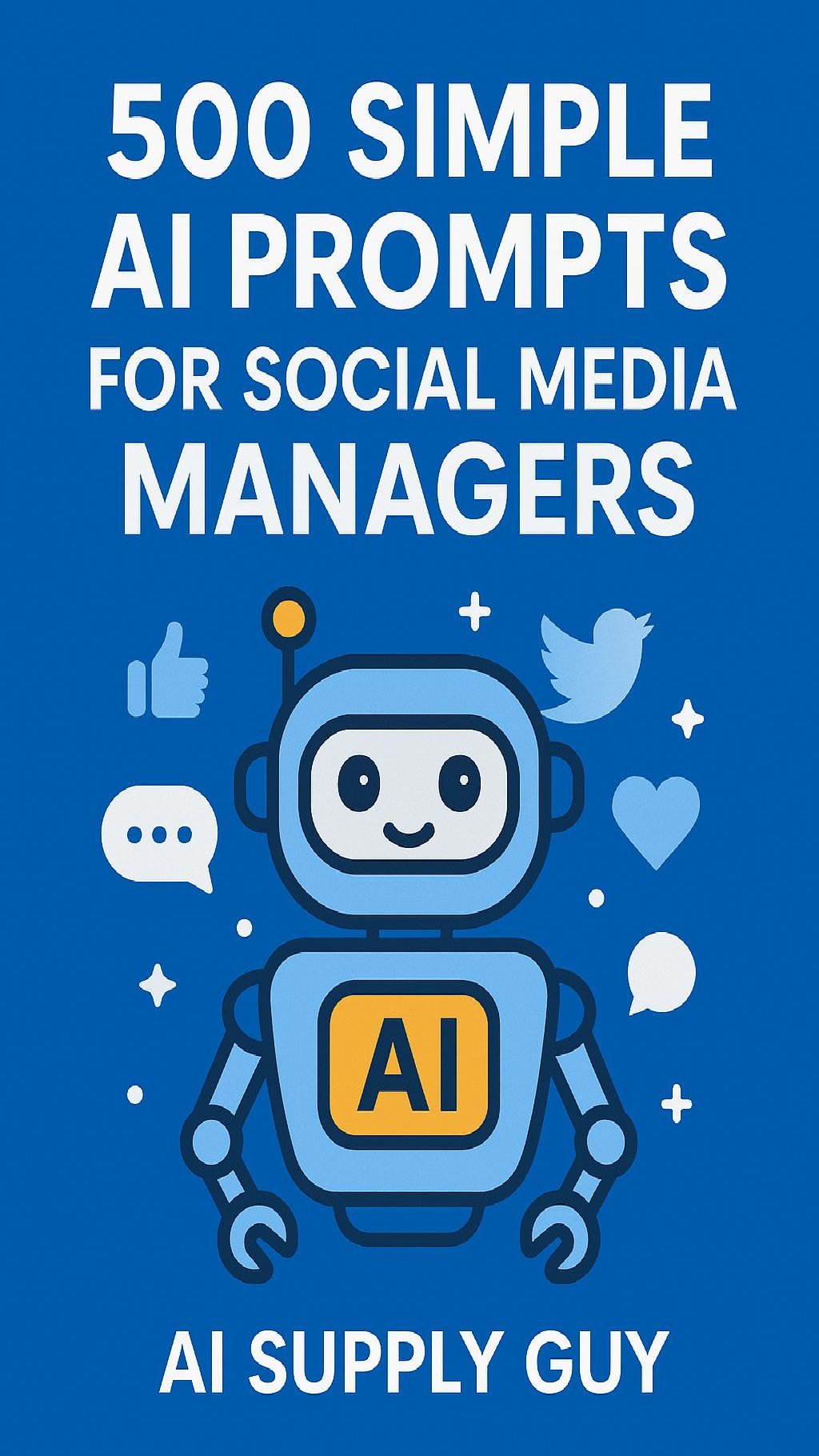 500 Simple AI Prompts for Social Media Managers