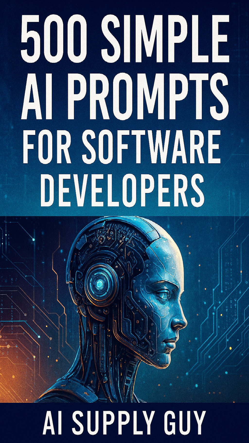 500 Simple AI Prompts for Software Developers