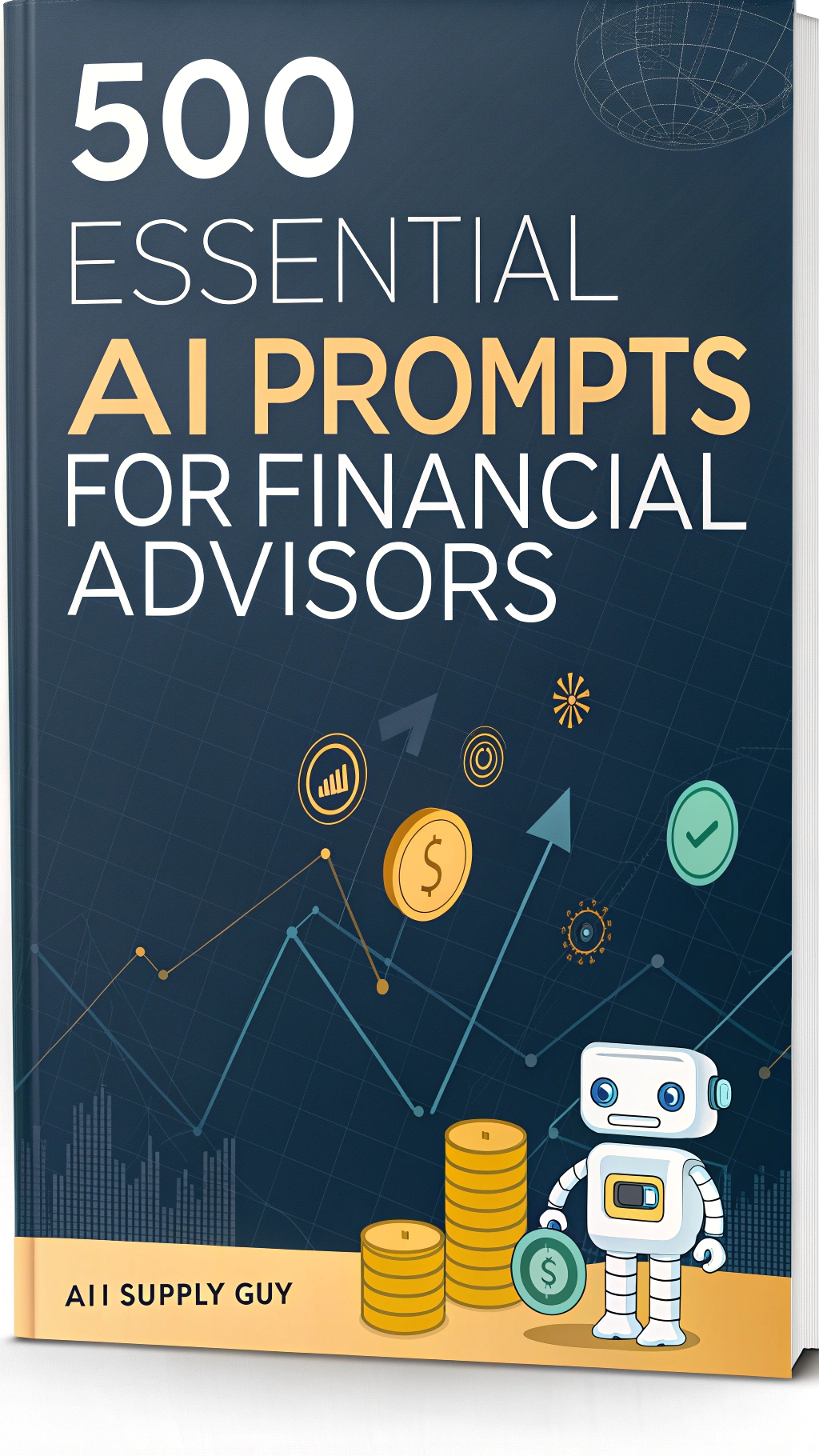 500 Simple Ai Prompts For Financial Advisors